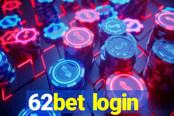 62bet login